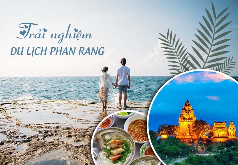Du lịch Phan Rang mảnh đất đầy nắng và gió