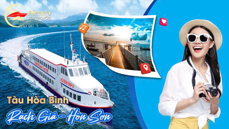 Tàu Hòa Bình Rạch Giá - Hòn Sơn: Giá Vé, Lịch Tàu 2026